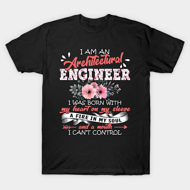 Architectural Engineer I Was Born With My Heart on My Sleeve Floral Engineering Flowers Graphic T-Shirt by Kens Shop